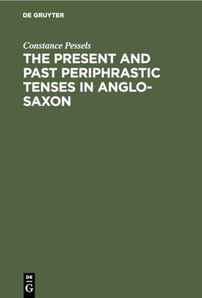 The present and past periphrastic tenses in Anglo–Saxon