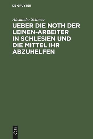 Ueber die Noth der Leinen–Arbeiter in Schlesien – Ein Bericht an das Comité des Vereins zur Abhilfe der Noth unter den Webern und Spinnern in Schlesie