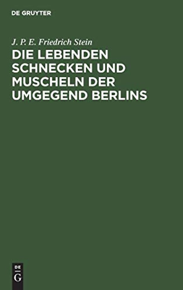 Die lebenden Schnecken und Muscheln der Umgegend – Mit 3 Kupfertafeln, Abbildungen von 73 Arten enthaltend