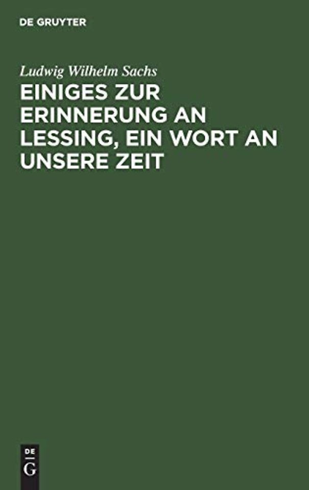 Einiges Zur Erinnerung an Lessing, Ein Wort an Unsere Zeit