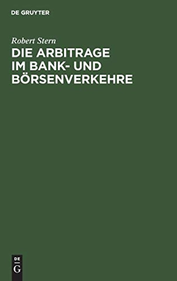 Die Arbitrage im Bank– und Börsenverkehre