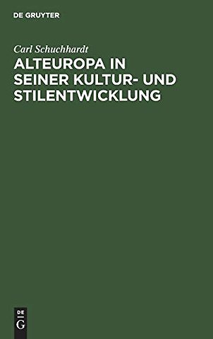 Alteuropa in seiner Kultur– und Stilentwicklung