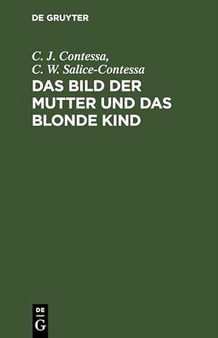 Das Bild der Mutter und das blonde Kind – Zwei Erzählungen