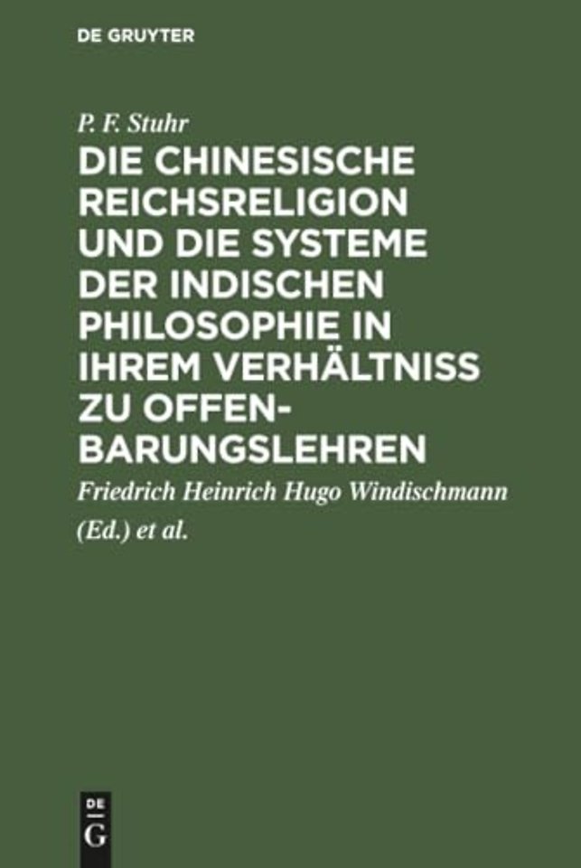 Die chinesische Reichsreligion und die Systeme d – Mit Rücksicht auf die Ansichten von Windischmann, Schmitt und Ritter