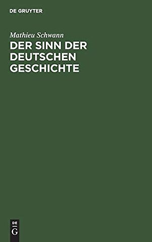 Der Sinn der deutschen Geschichte