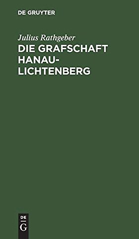 Die Grafschaft Hanau–Lichtenberg – Eine elsässische Volkschrift