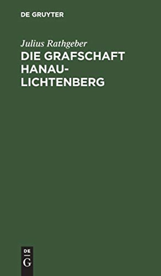 Die Grafschaft Hanau–Lichtenberg – Eine elsässische Volkschrift