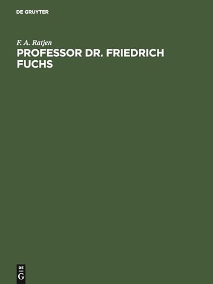 Professor Dr. Friedrich Fuchs – Ein rheinisches Original