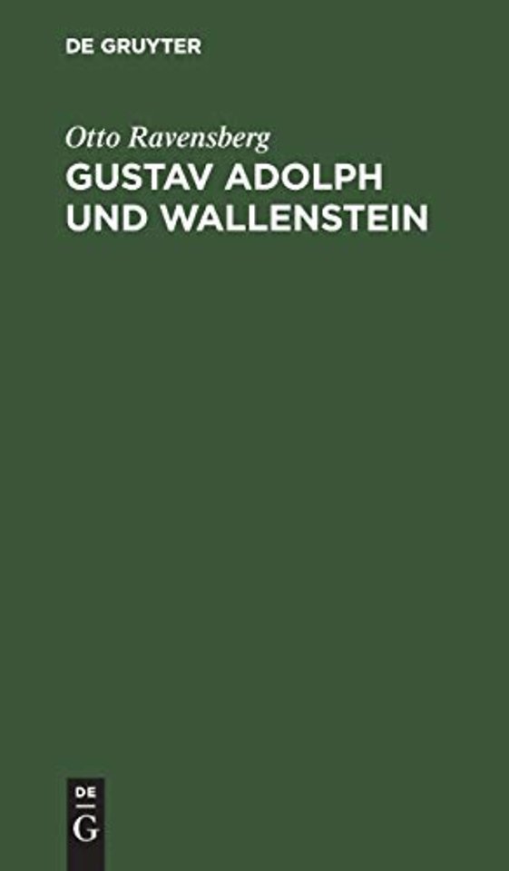 Gustav Adolph und Wallenstein – Tragödie in fünf Akten
