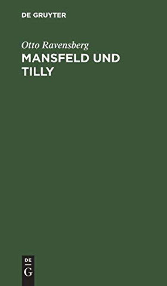 Mansfeld und Tilly – Tragödie in fünf Akten