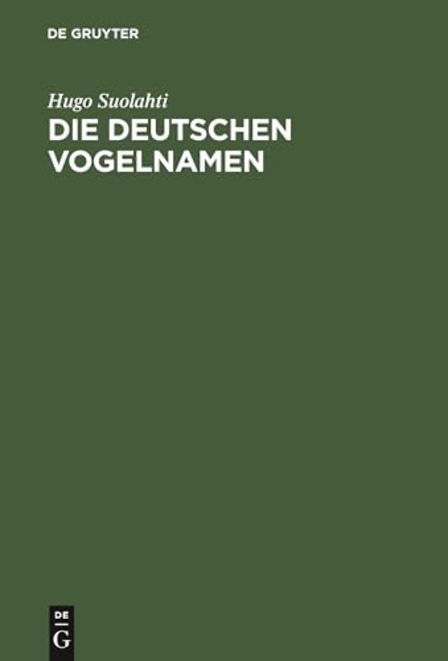 Die deutschen Vogelnamen – Eine wortgeschichtliche Untersuchung