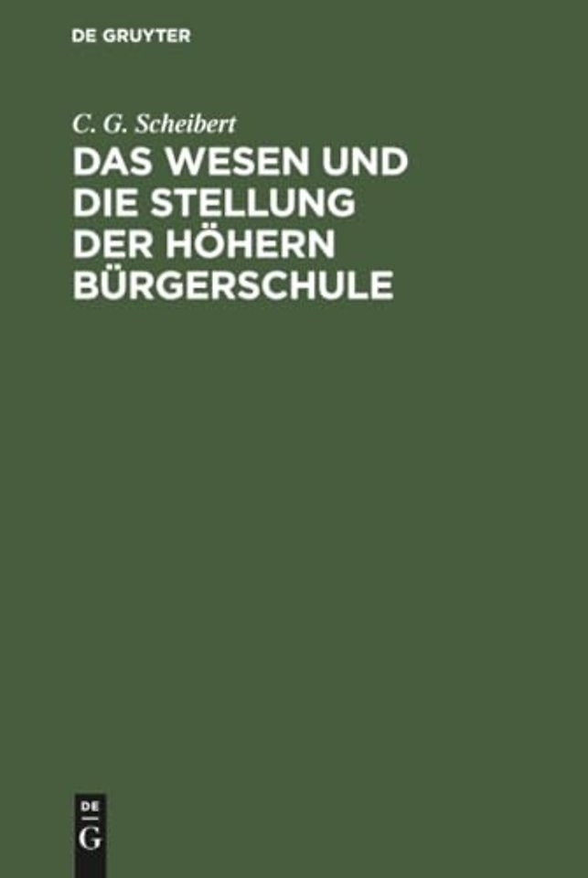 Das Wesen Und Die Stellung Der Hohern Burgerschule