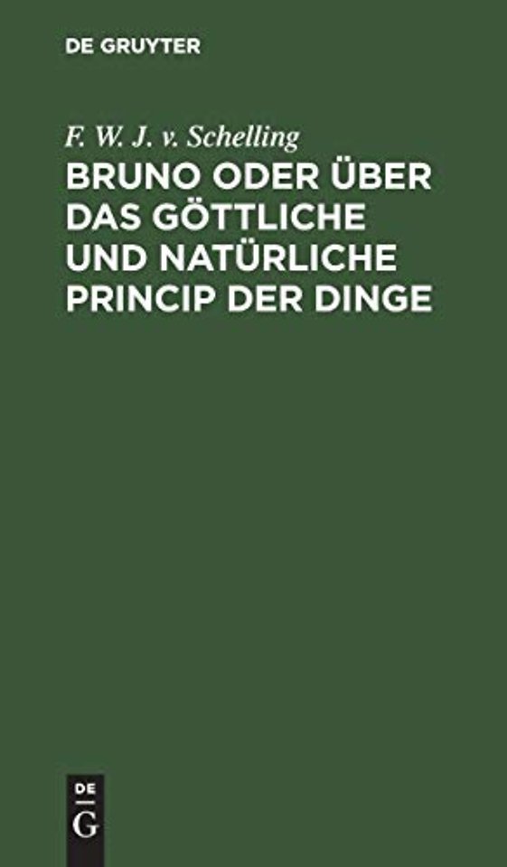 Bruno oder über das göttliche und natürliche Pri – Ein Gespräch