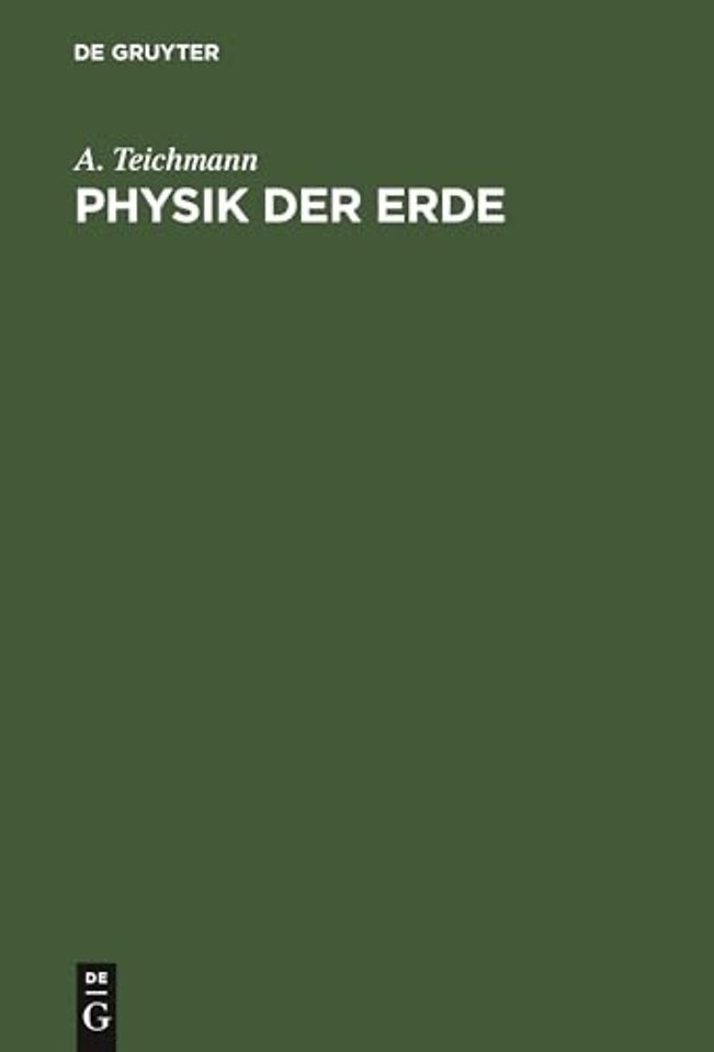 Physik der Erde – Ein Handbuch für Lehrer und Schüler der höheren Bildungsanstalten ... nach den neuesten Quellen ...