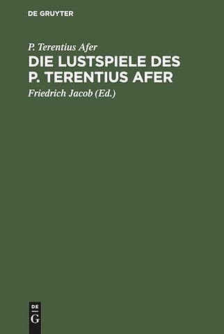 Die Lustspiele des P. Terentius Afer