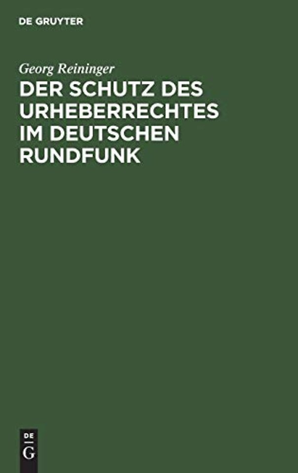 Der Schutz Des Urheberrechtes Im Deutschen Rundfunk