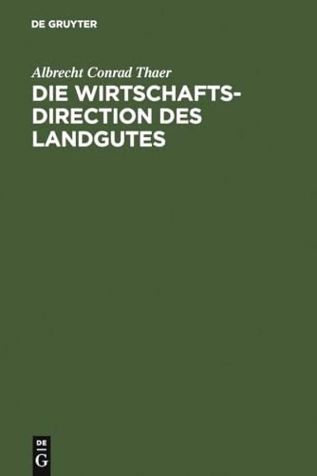 Die Wirtschaftsdirection des Landgutes