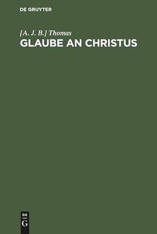 Glaube an Christus – Eine Sammlung von Predigten