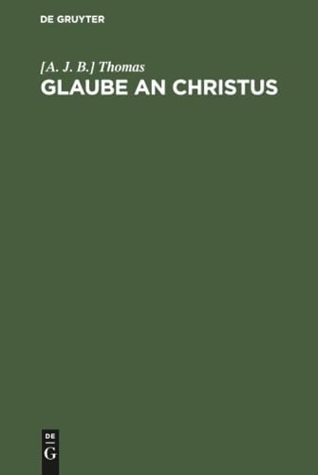 Glaube an Christus – Eine Sammlung von Predigten