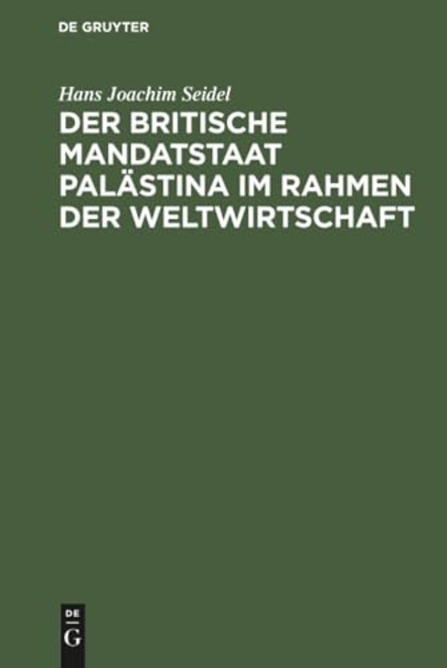 Der britische Mandatstaat Palästina im Rahmen der Weltwirtschaft