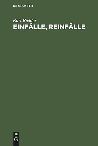 Einfälle, Reinfälle – Schach zum Lesen und Lernen