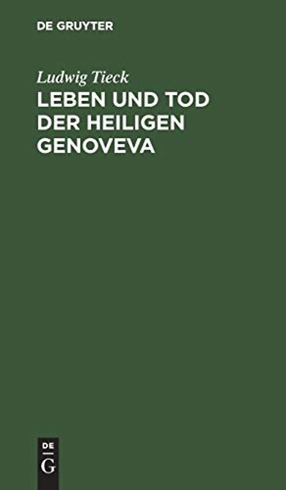 Leben und Tod der heiligen Genoveva – Ein Trauerspiel