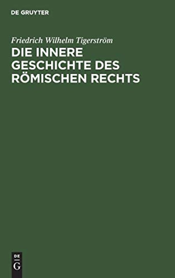 Die innere Geschichte des Römischen Rechts