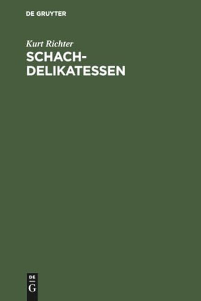 Schach–Delikatessen – Ein Züge–Cocktail aus dem Reich der 64 Felder
