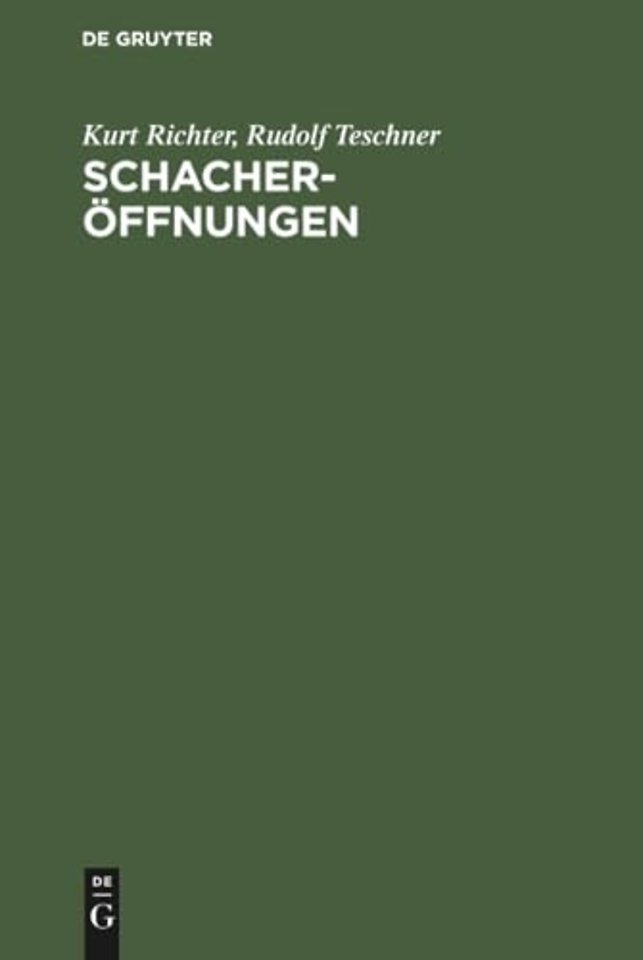Schacheröffnungen – Der kleine Bilguer. Theorie und Praxis. Mit mehr als 100 ausgewählten Partien