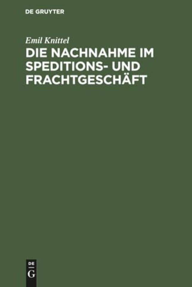 Die Nachnahme Im Speditions- Und Frachtgeschaft