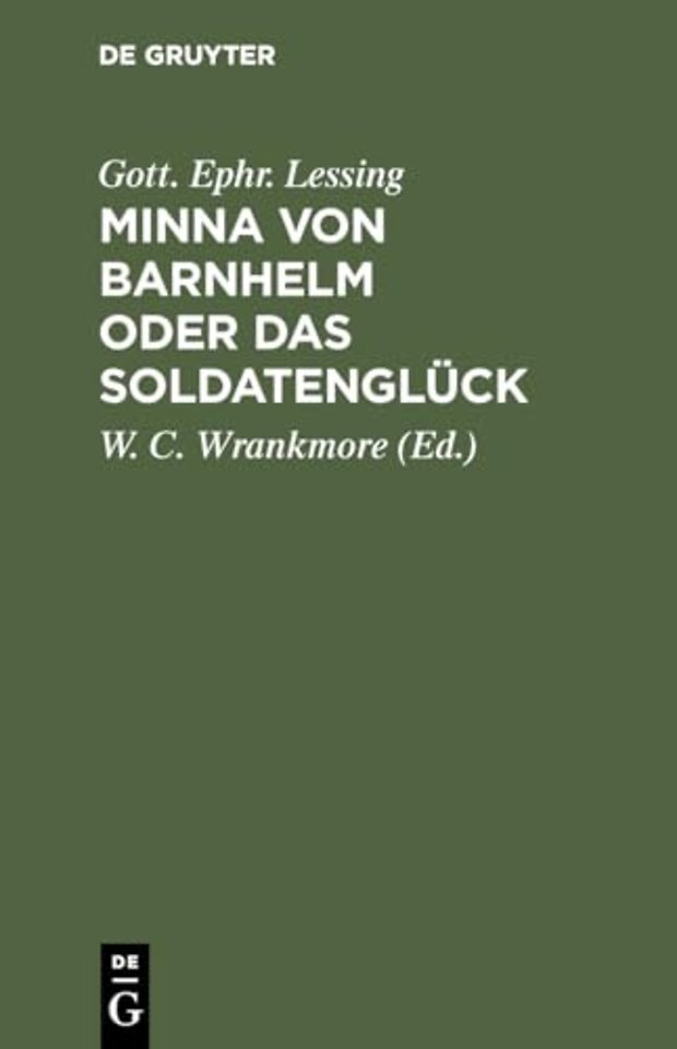 Minna von Barnhelm oder das Soldatenglück – Lustspiel in fünf Aufzügen