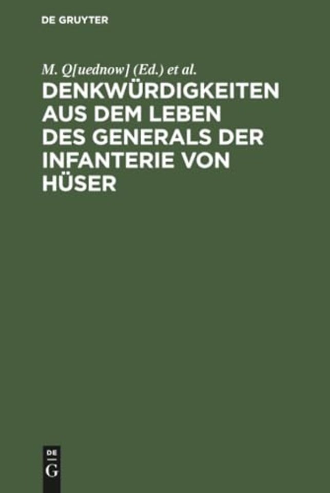 Denkwürdigkeiten aus dem Leben des Generals der – Gröβtentheils nach dessen hinterlassenen Papieren