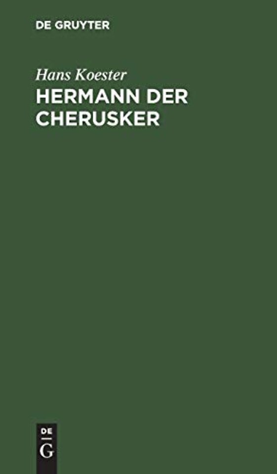 Hermann der Cherusker – Dramatisches Gedicht in zwei Theilen