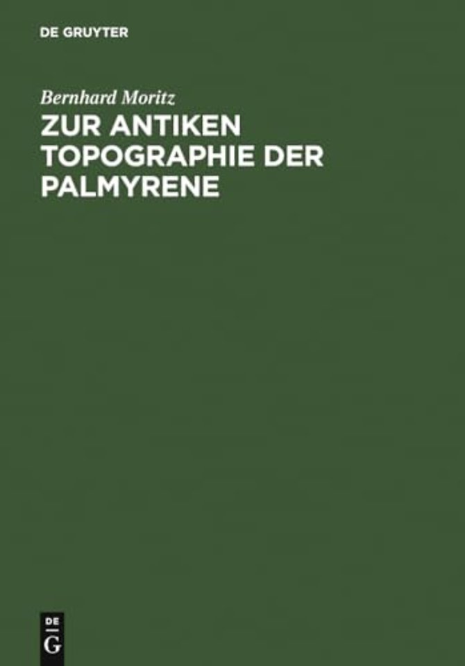 Zur antiken Topographie der Palmyrene