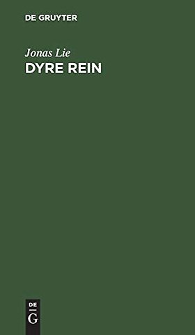 Dyre Rein – Eine Geschichte aus Urgroβvaters Hause