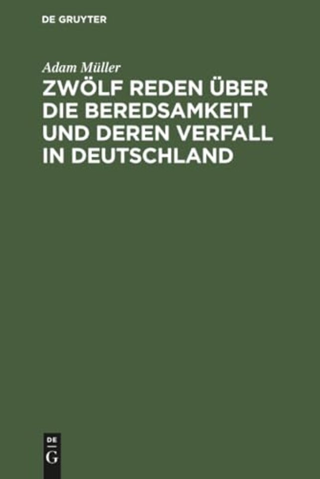 Zwölf Reden über die Beredsamkeit und deren Verf – Gehalten zu Wien im Frühlinge 1812