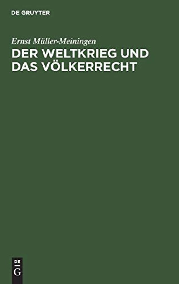 Der Weltkrieg Und Das Volkerrecht