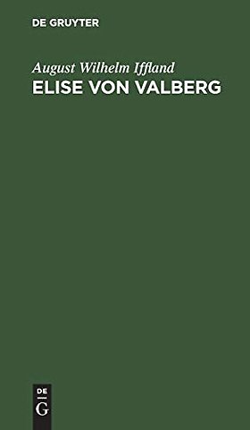 Elise von Valberg – Ein Schauspiel in fünf Aufzügen