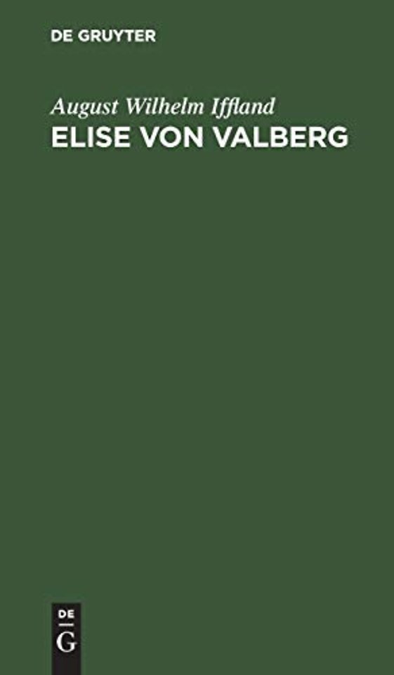 Elise von Valberg – Ein Schauspiel in fünf Aufzügen