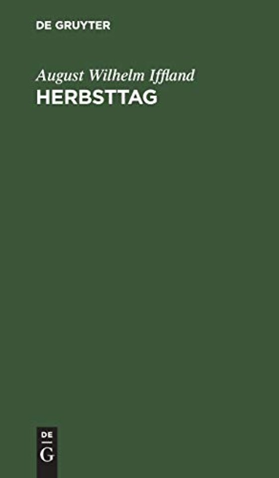 Herbsttag – Ein Lustspiel in fünf Aufzügen