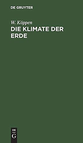 Die Klimate der Erde – Grundriss der Klimakunde