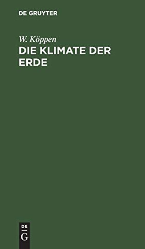 Die Klimate der Erde – Grundriss der Klimakunde