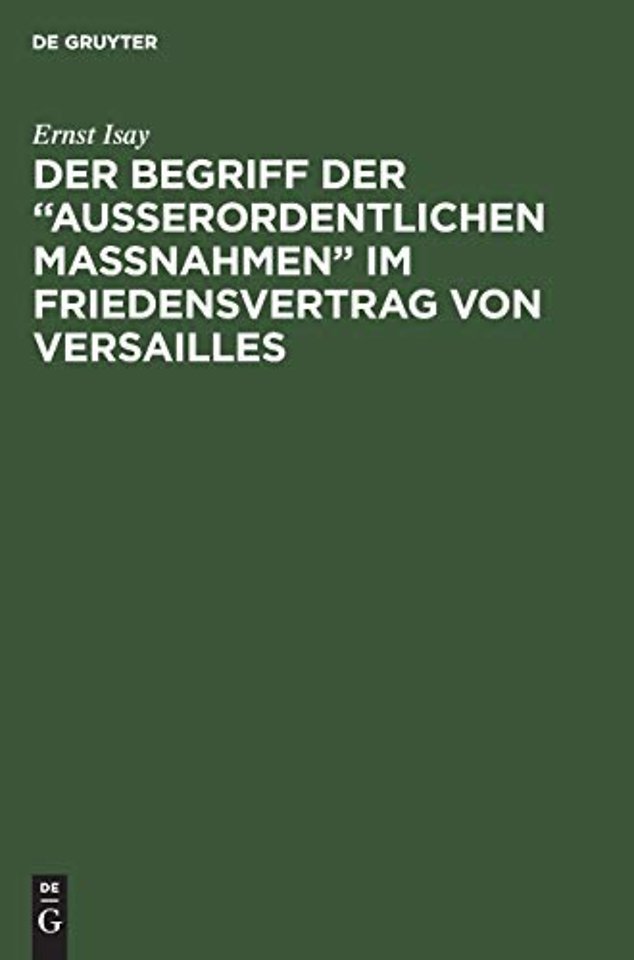 Der Begriff der "ausserordentlichen Massnahmen" im Friedensvertrag von Versailles
