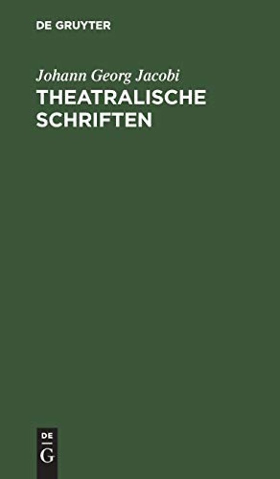 Theatralische Schriften – Nachtrag zu seinen sämtlichen Werken
