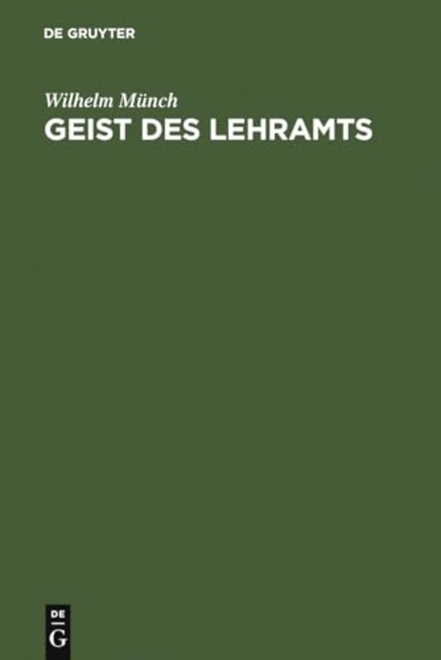 Geist des Lehramts – Eine Hodegetik für Lehrer höherer Schulen
