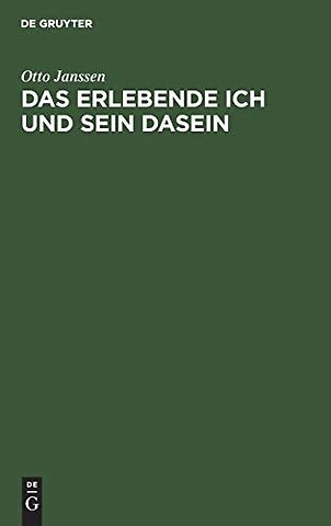 Das erlebende Ich und sein Dasein