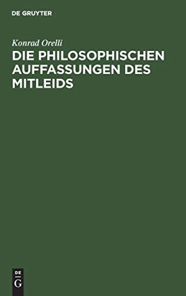 Die philosophischen Auffassungen des Mitleids – Eine historisch–kritische Studie