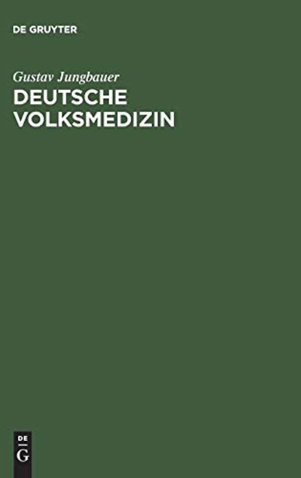 Deutsche Volksmedizin – Ein Grundriβ