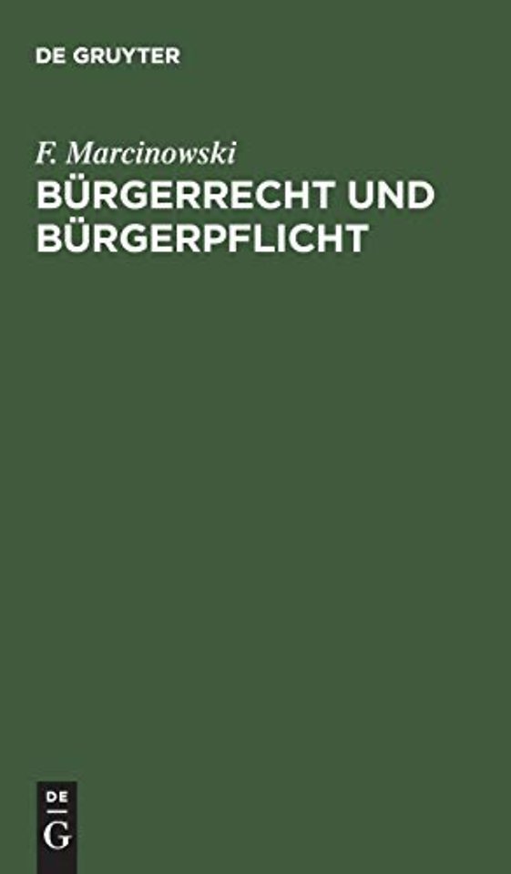 Bürgerrecht und Bürgerpflicht – Volksbuch des Staatswesens für das Königreich Preuβen