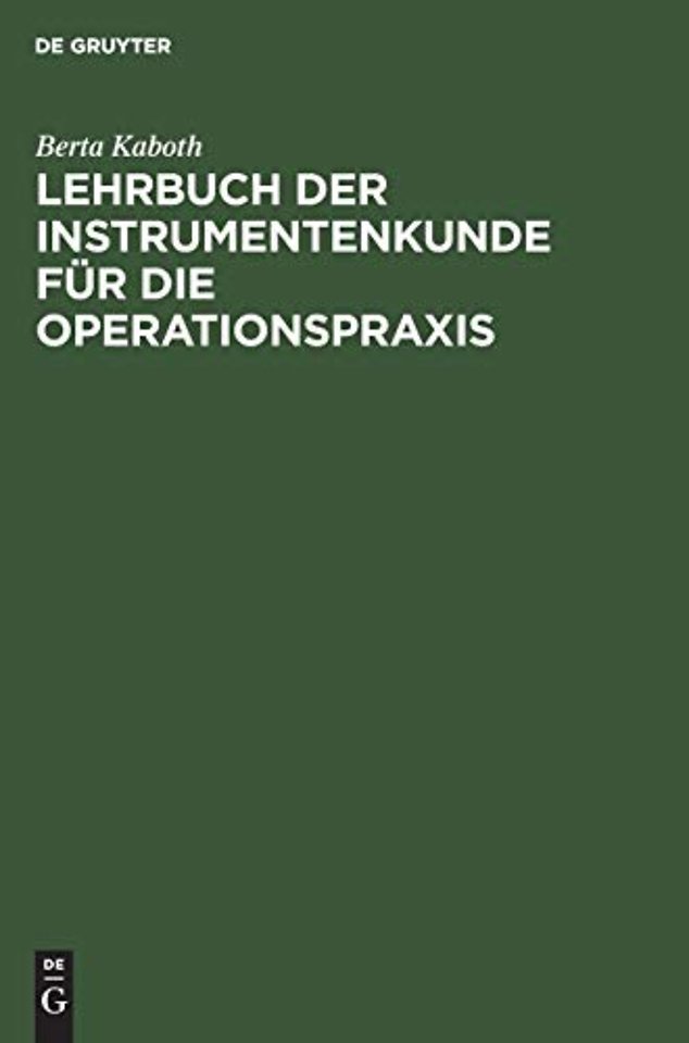 Lehrbuch der Instrumentenkunde für die Operationspraxis